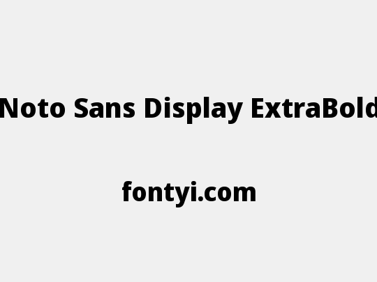 Noto Sans Display ExtraBold