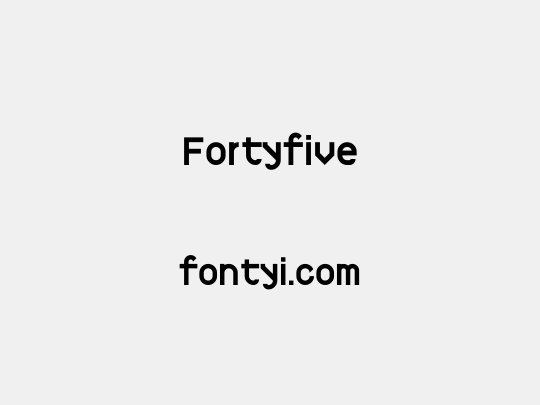 Fortyfive