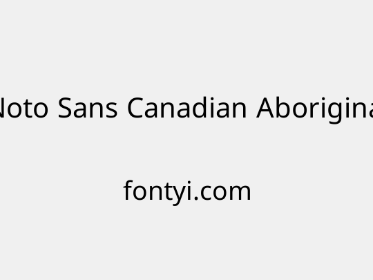 Noto Sans Canadian Aboriginal