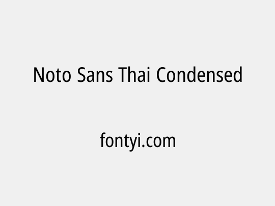 Noto Sans Thai Condensed