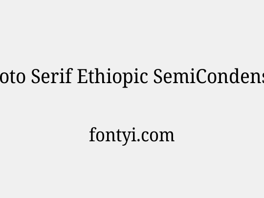 Noto Serif Ethiopic SemiCondensed