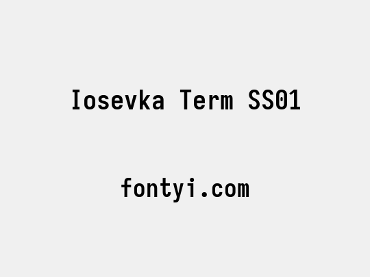 Iosevka Term SS01