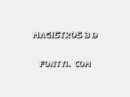 Magistros 3D
