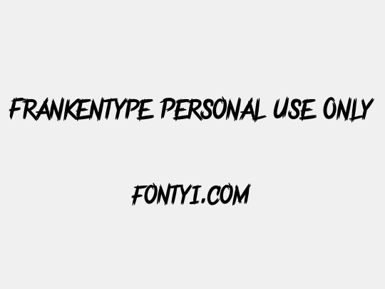 Frankentype Personal Use Only