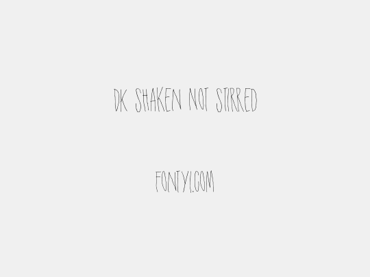 DK Shaken Not Stirred