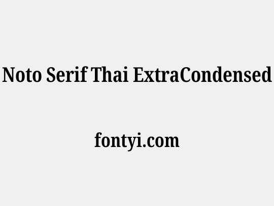 Noto Serif Thai ExtraCondensed