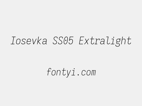 Iosevka SS05 Extralight
