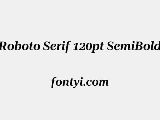 Roboto Serif 120pt SemiBold