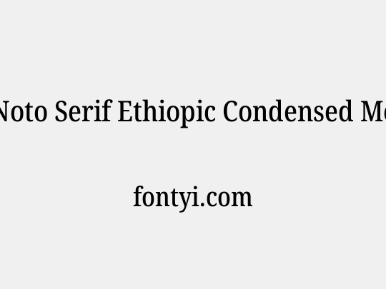 Noto Serif Ethiopic Condensed Medium