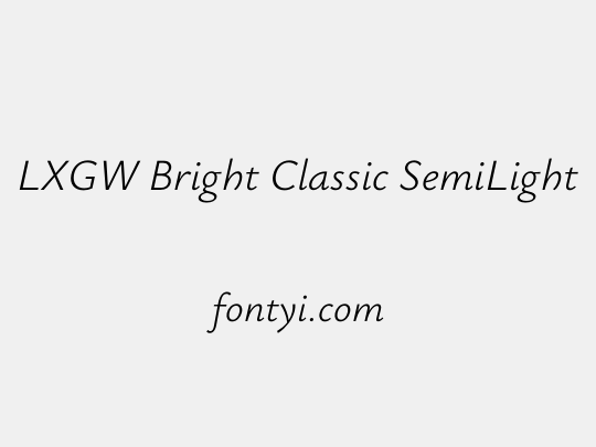LXGW Bright Classic SemiLight