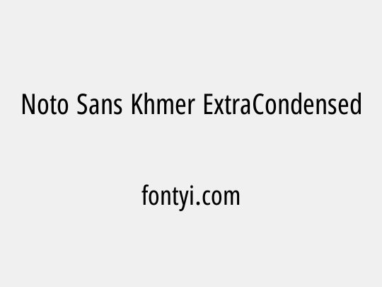 Noto Sans Khmer ExtraCondensed
