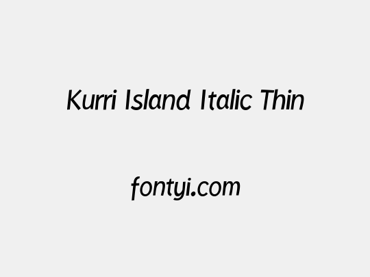 Kurri Island Italic Thin