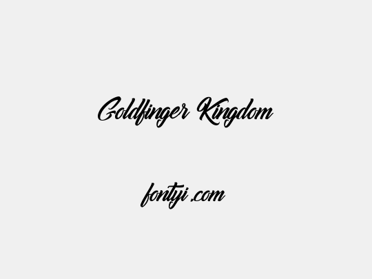 Goldfinger Kingdom