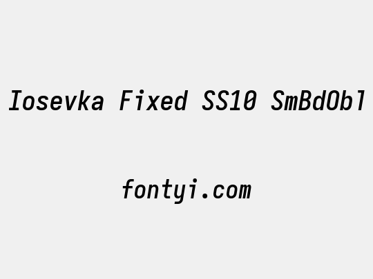 Iosevka Fixed SS10 SmBdObl