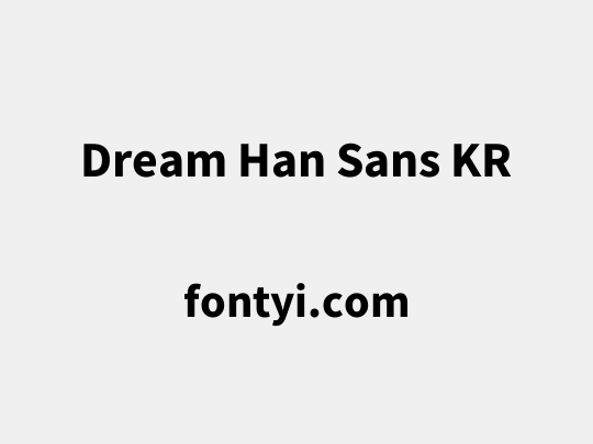 Dream Han Sans KR
