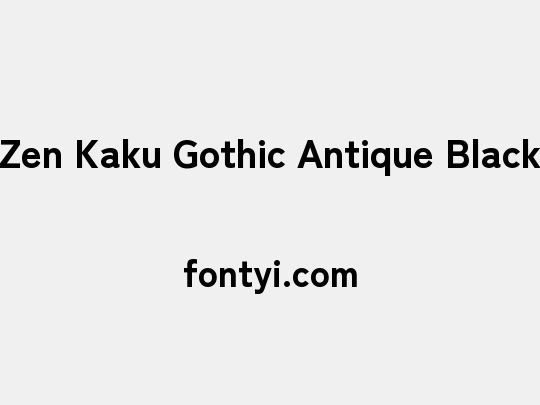 Zen Kaku Gothic Antique Black