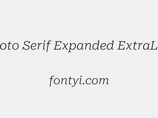 Roboto Serif Expanded ExtraLight