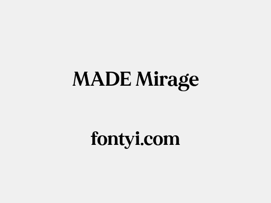 MADE Mirage