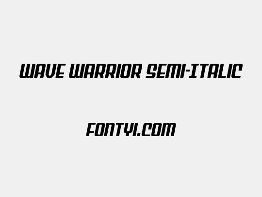 Wave Warrior Semi-Italic