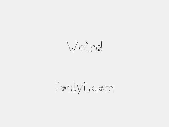 Weird