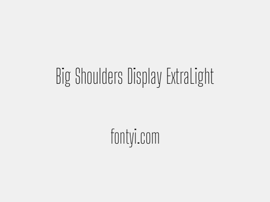 Big Shoulders Display ExtraLight