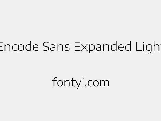 Encode Sans Expanded Light
