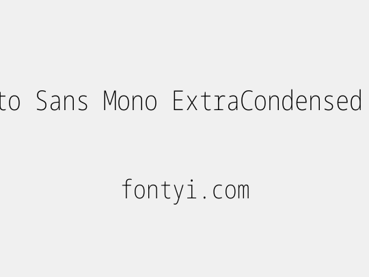 Noto Sans Mono ExtraCondensed ExtraLight