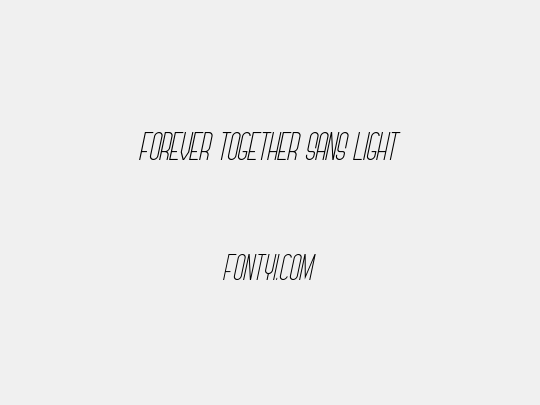 Forever Together Sans Light