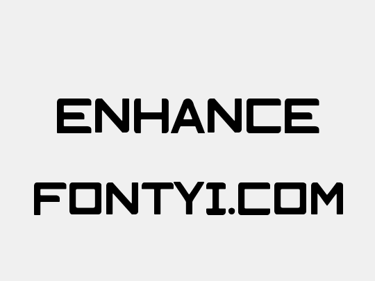 Enhance