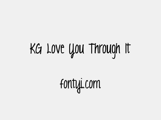 KG Love You Through It