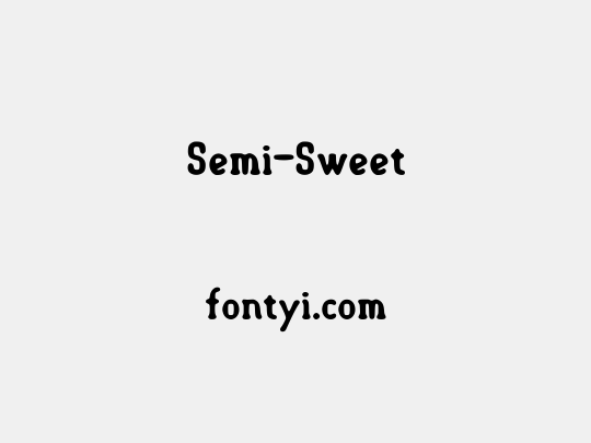 Semi-Sweet