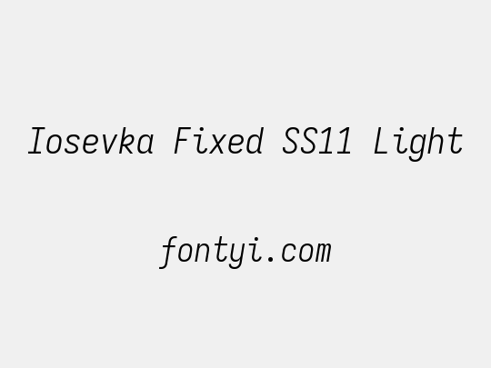 Iosevka Fixed SS11 Light