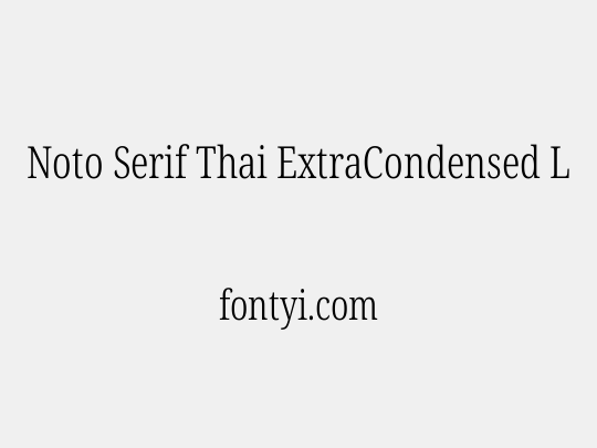 Noto Serif Thai ExtraCondensed Light