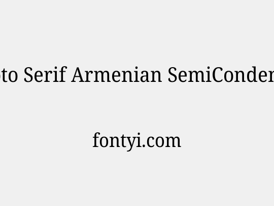 Noto Serif Armenian SemiCondensed