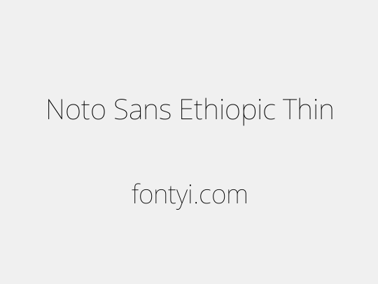 Noto Sans Ethiopic Thin