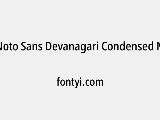 Noto Sans Devanagari Condensed Medium