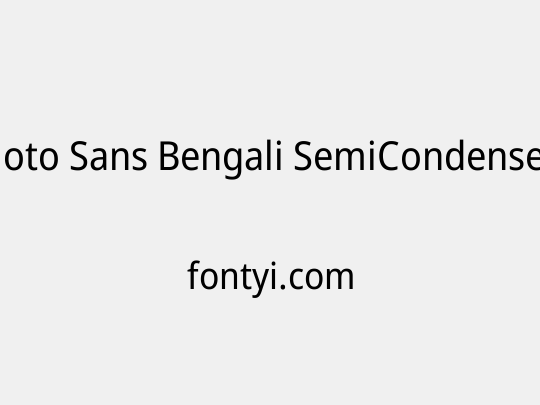 Noto Sans Bengali SemiCondensed