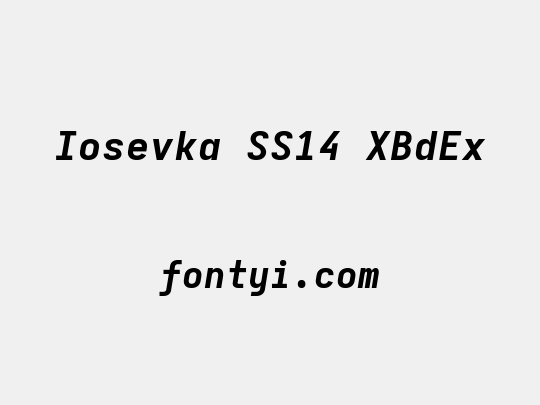 Iosevka SS14 XBdEx