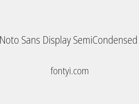 Noto Sans Display SemiCondensed ExtraLight