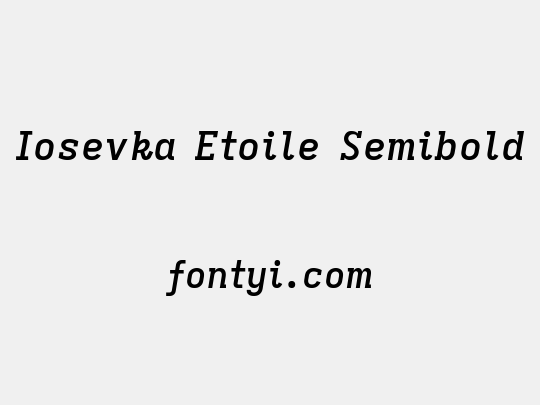 Iosevka Etoile Semibold