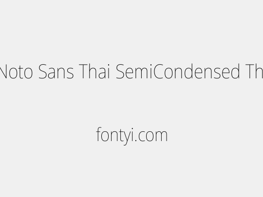 Noto Sans Thai SemiCondensed Thin