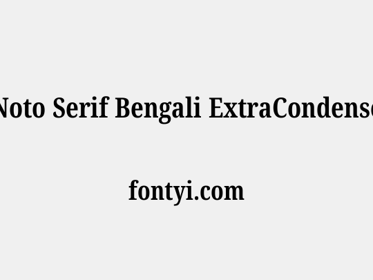 Noto Serif Bengali ExtraCondensed