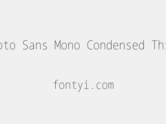 Noto Sans Mono Condensed Thin