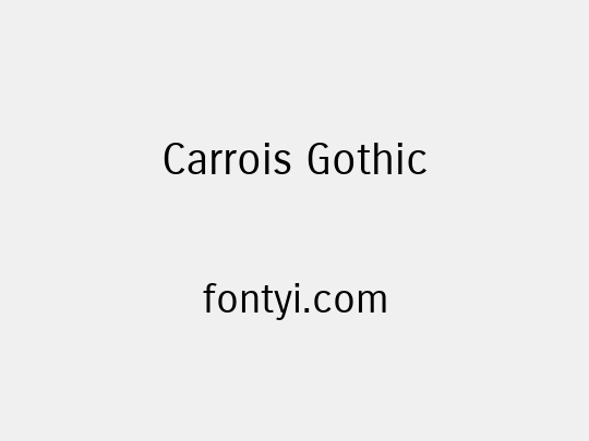 Carrois Gothic