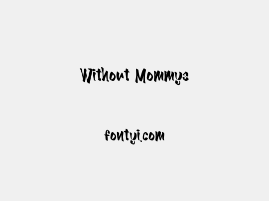 Without Mommys