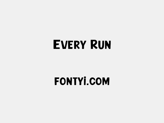 Every Run