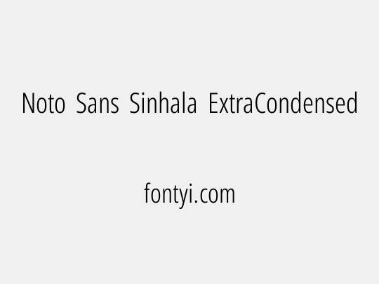 Noto Sans Sinhala ExtraCondensed Light