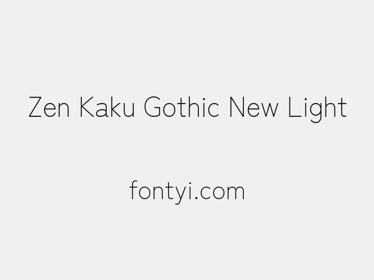 Zen Kaku Gothic New Light