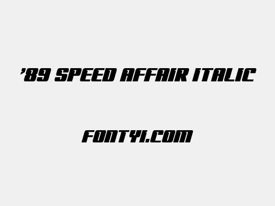 '89 Speed Affair Italic
