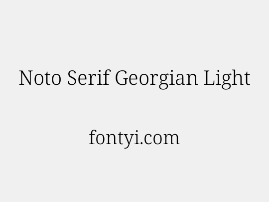 Noto Serif Georgian Light